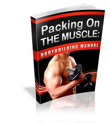 Product picture Packing On The Muscle Body Building !