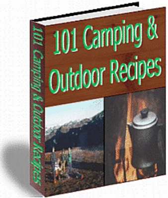Product picture 101 Camping And Outdoor Recipes !