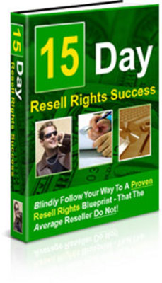 Product picture Own The 15 Day Resellers Rights Success !