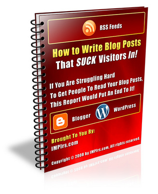 Product picture How to Write Blog Posts That SUCK Visitors In !